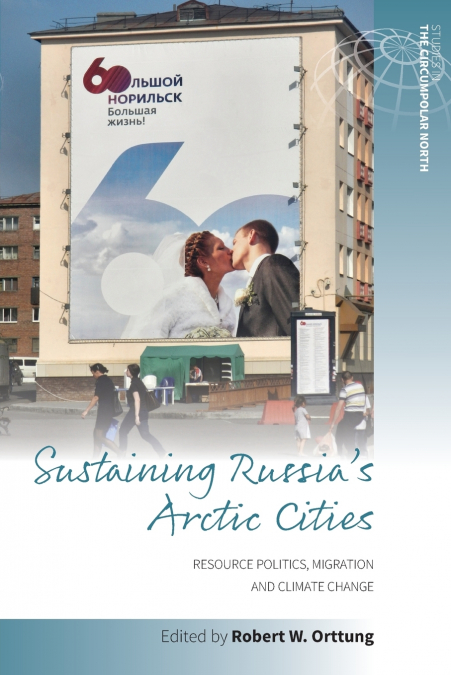 Sustaining Russia’s Arctic Cities