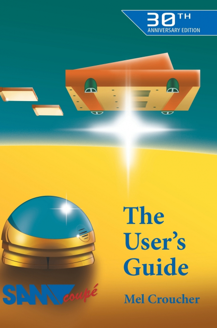 The Sam Coupe User’s Guide