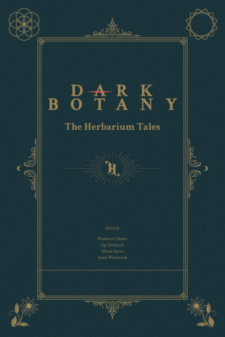 Dark Botany