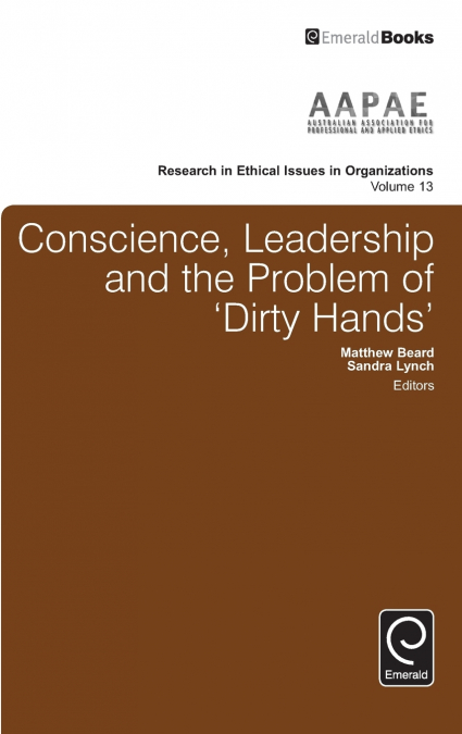 Conscience, Leadership and the Problem of ’Dirty Hands’