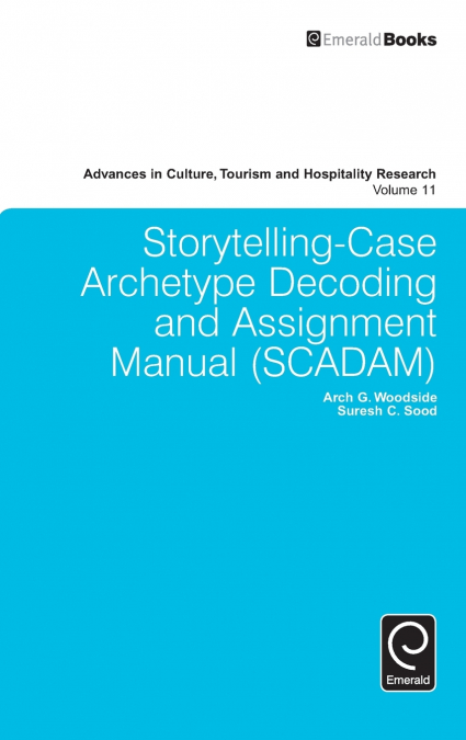 Storytelling-Case Archetype Decoding and Assignment Manual (SCADAM)