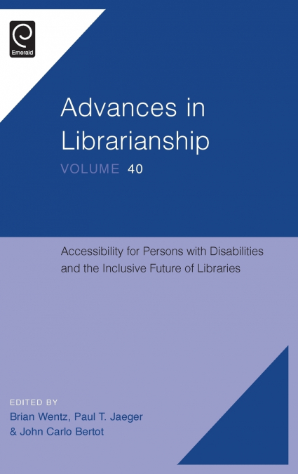 Accessibility for Persons with Disabilities and the Inclusive Future of Libraries