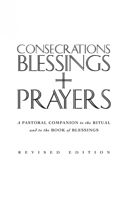 Consecrations, Blessings and Prayers