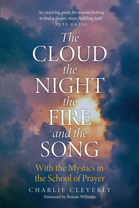 The Cloud, The Night, The Fire and the Song