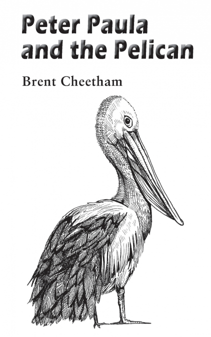 Peter, Paula and the Pelican