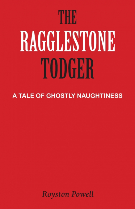 The Ragglestone Todger