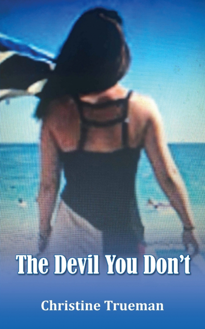 The Devil You Don’t