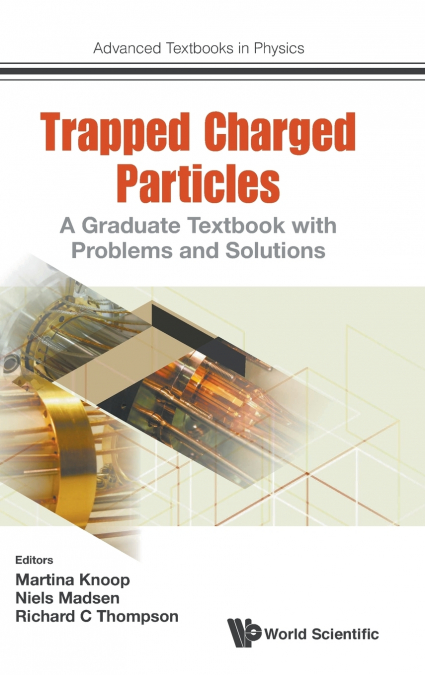 TRAPPED CHARGED PARTICLES