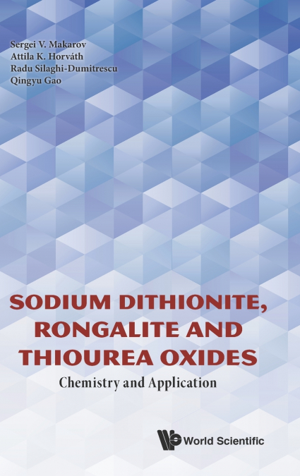 SODIUM DITHIONITE, RONGALITE AND THIOUREA OXIDES