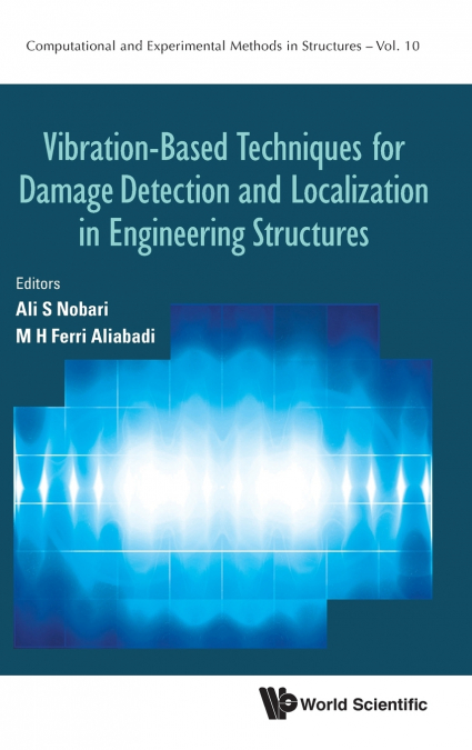 VIBRATION-BASED TECH DAMAGE DETECT & LOCALIZ IN ENG STRUC