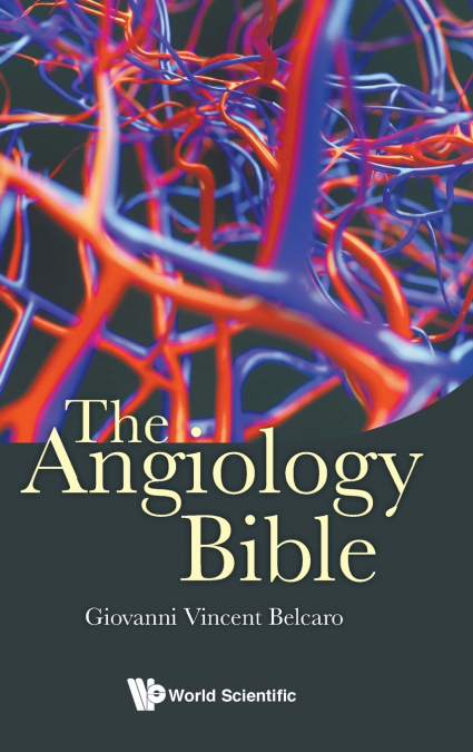 ANGIOLOGY BIBLE, THE