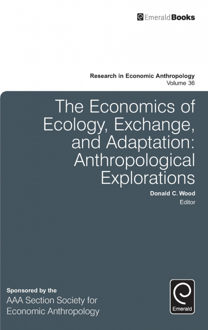 The Economics of Ecology, Exchange, and Adaptation