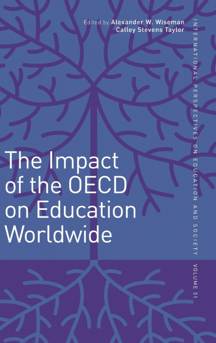The Impact of the OECD on Education Worldwide