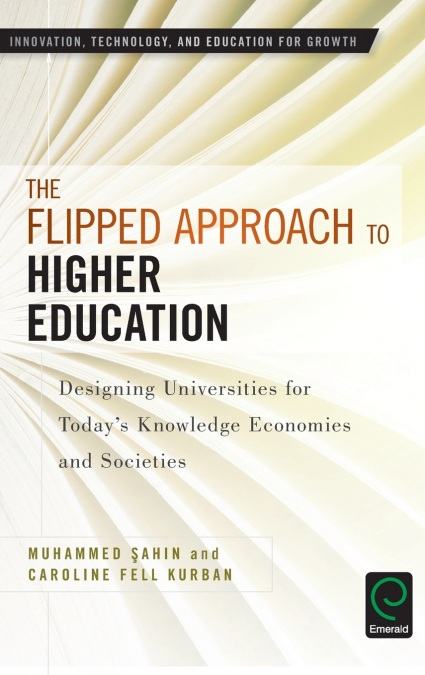 The Flipped Approach to Higher Education