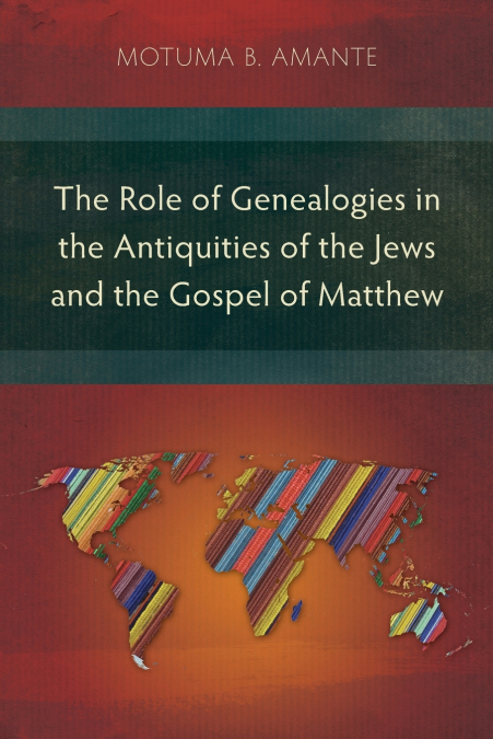 The Role of Genealogies in the Antiquities of the Jews and the Gospel of Matthew