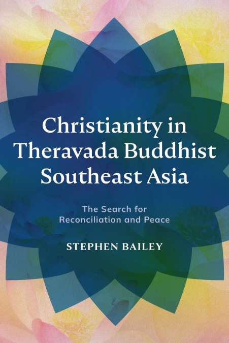 Christianity in Theravada Buddhist Southeast Asia