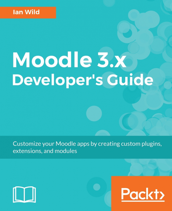 Moodle 3.x Developer’s Guide
