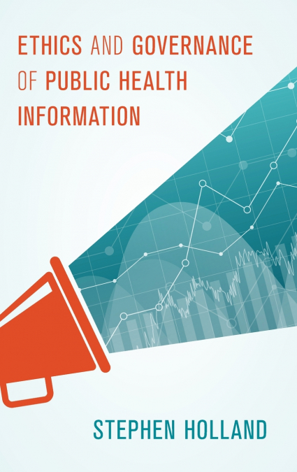 Ethics and Governance of Public Health Information