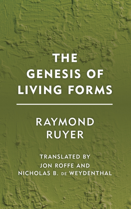 Genesis of Living Forms
