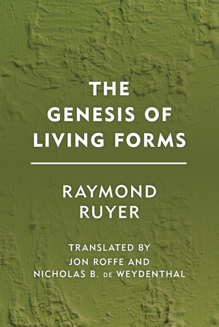 Genesis of Living Forms