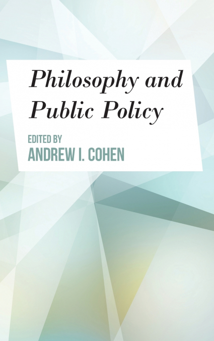 Philosophy and Public Policy