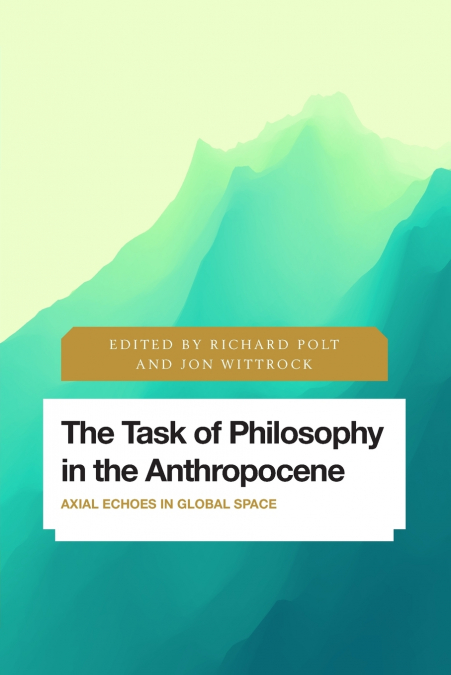 Task of Philosophy in the Anthropocene