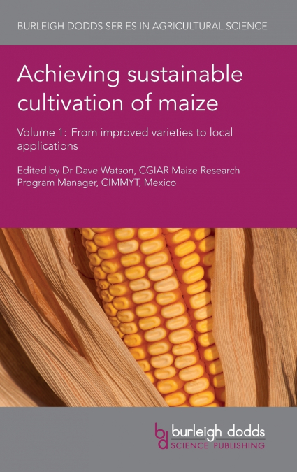 Achieving sustainable cultivation of maize Volume 1