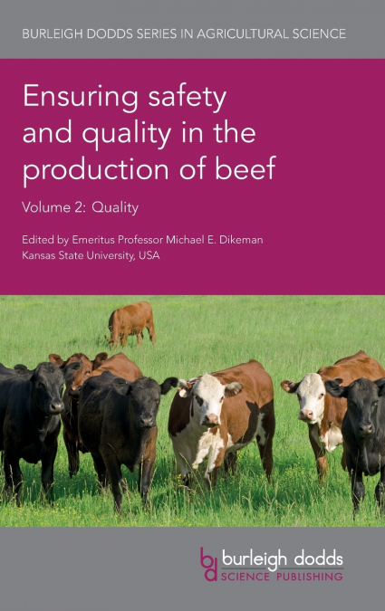 Ensuring safety and quality in the production of beef Volume 2