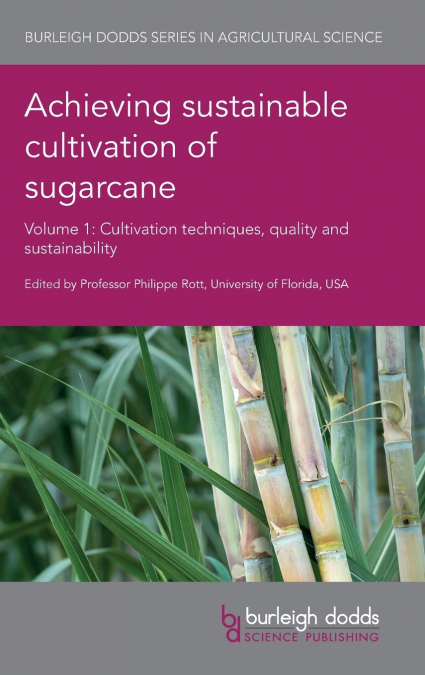 Achieving sustainable cultivation of sugarcane Volume 1