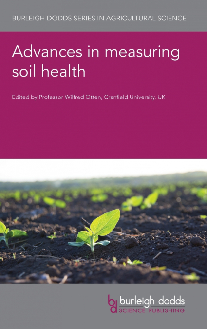Advances in measuring soil health