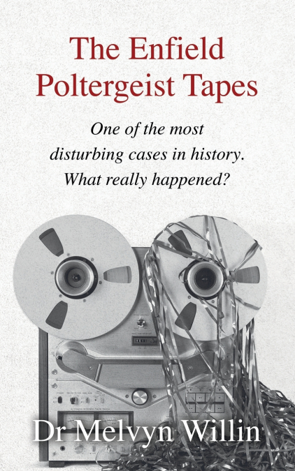 The Enfield Poltergeist Tapes