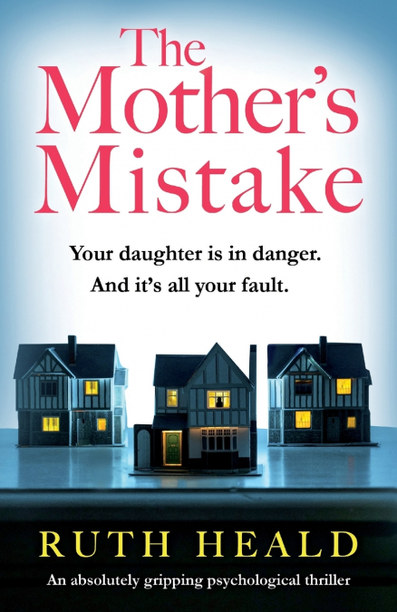 The Mother’s Mistake