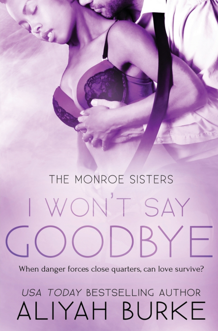 I Won’t Say Goodbye