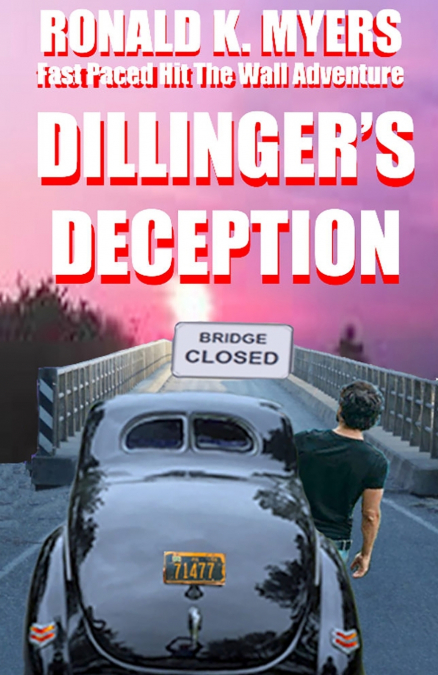 Dillinger’s Deception