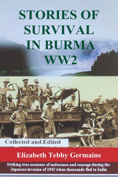 Stories of survival in Burma WW2