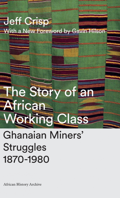The Story of an African Working Class