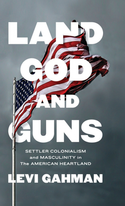 Land, God and Guns
