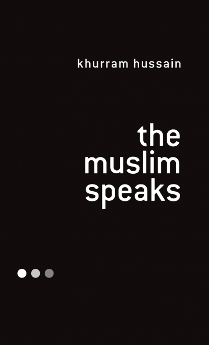 The Muslim Speaks