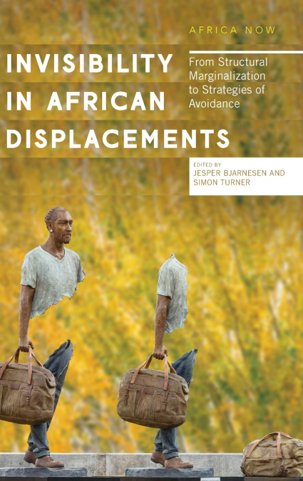 Invisibility in African Displacements
