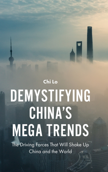 Demystifying China’s Mega Trends