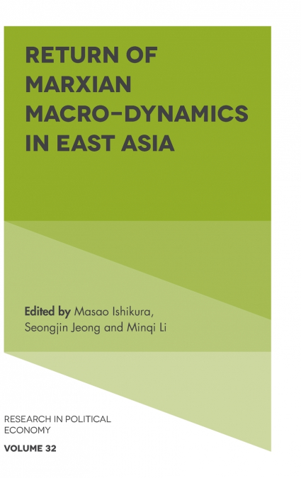 Return of Marxian Macro-dynamics in East Asia