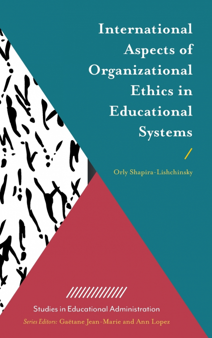 International Aspects of Organizational Ethics in Educational Systems