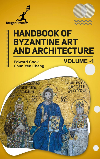 Handbook of Byzantine Art and Architecture Vol 1