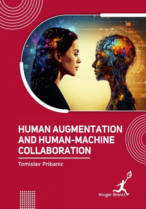 Human Augmentation and Human Machine Collaboration