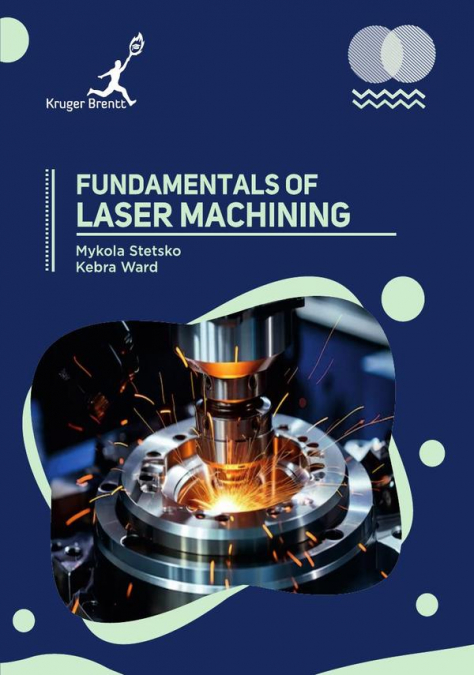 Fundamentals of Laser Machining