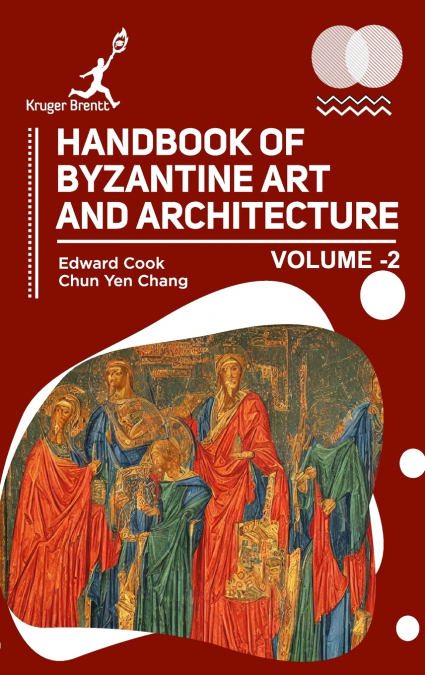 Handbook of Byzantine Art and Architecture Vol 2