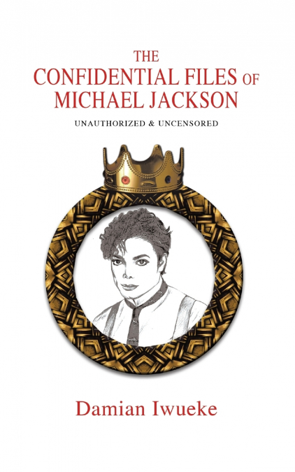 The Confidential Files of Michael Jackson
