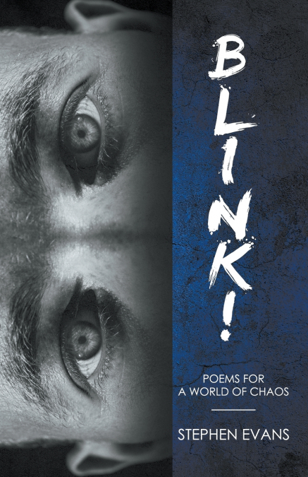 BLINK!   Poems for a World of Chaos