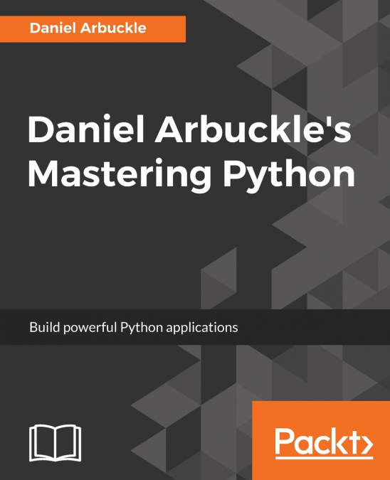 Daniel Arbuckle’s Mastering Python