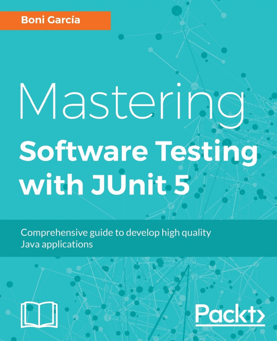 Mastering JUnit 5